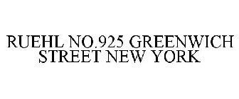 RUEHL NO.925 GREENWICH STREET NEW YORK
