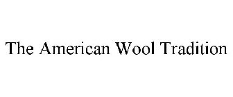 THE AMERICAN WOOL TRADITION.