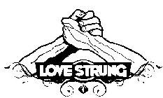 LOVE STRUNG