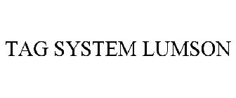 TAG SYSTEM LUMSON