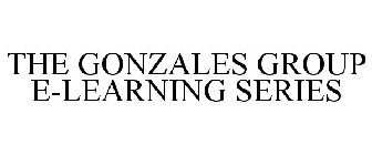 THE GONZALES GROUP E-LEARNING SERIES