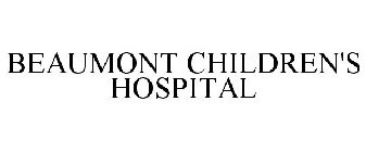 BEAUMONT CHILDREN'S HOSPITAL