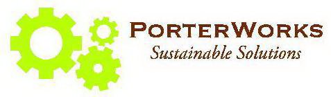 PORTERWORKS SUSTAINABLE SOLUTIONS