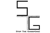 STG STOP THE GOSSIP(ING)