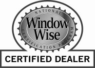 WINDOW WISE CERTIFIED DEALER NATIONAL CERTIFICATION PROGRAM