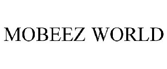 MOBEEZ WORLD