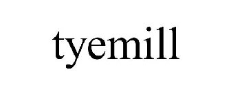 TYEMILL