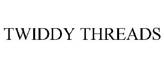 TWIDDY THREADS