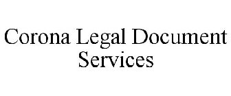 CORONA LEGAL DOCUMENT SERVICES
