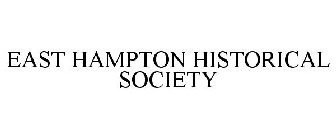 EAST HAMPTON HISTORICAL SOCIETY