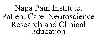 NAPA PAIN INSTITUTE: PATIENT CARE, NEUROSCIENCE RESEARCH AND CLINICAL EDUCATION