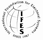 IFES · INTERNATIONAL FOUNDATION FOR ELECTORAL SYSTEMS · SINCE 1987
