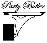 PARTY BUTLER