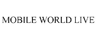 MOBILE WORLD LIVE