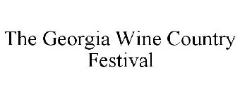 THE GEORGIA WINE COUNTRY FESTIVAL