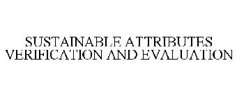 SUSTAINABLE ATTRIBUTES VERIFICATION AND EVALUATION