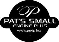 P PAT'S SMALL ENGINE PLUS WWW.PSEP.BIZ