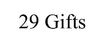 29 GIFTS