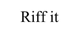 RIFF IT