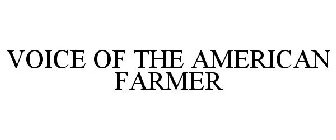 VOICE OF THE AMERICAN FARMER