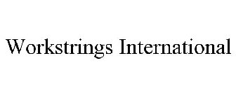 WORKSTRINGS INTERNATIONAL