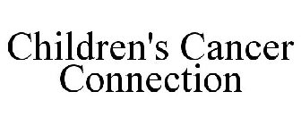 CHILDREN'S CANCER CONNECTION