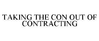 TAKING THE CON OUT OF CONTRACTING
