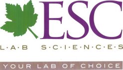 ESC L · A · B S · C · I · E · N · C · E · S YOUR LAB OF CHOICE