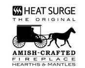 HEAT SURGE THE ORIGINAL AMISH-CRAFTED FIREPLACE HEARTHS & MANTLES