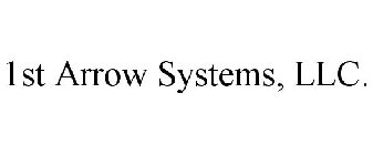 1ST ARROW SYSTEMS, LLC.