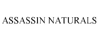 ASSASSIN NATURALS
