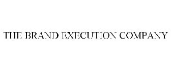 THE BRAND EXECUTION COMPANY