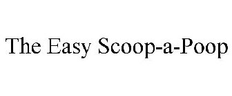 THE EASY SCOOP-A-POOP