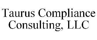 TAURUS COMPLIANCE CONSULTING, LLC
