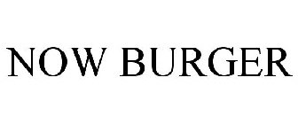 NOW BURGER