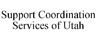 SUPPORT COORDINATION SERVICES OF UTAH