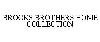 BROOKS BROTHERS HOME COLLECTION