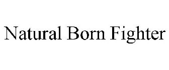 NATURAL BORN FIGHTER