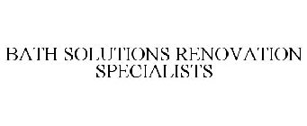 BATHSOLUTIONS RENOVATION SPECIALISTS