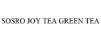 SOSRO JOY TEA GREEN TEA