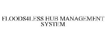 FLOODS4LESS HUB MANAGEMENT SYSTEM