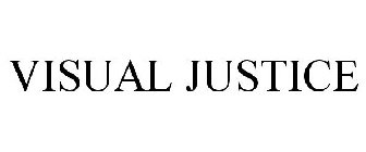 VISUAL JUSTICE
