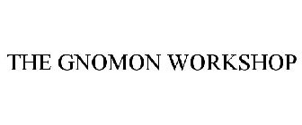 THE GNOMON WORKSHOP