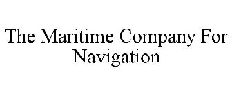 THE MARITIME COMPANY FOR NAVIGATION