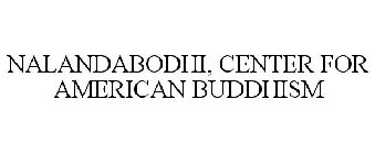 NALANDABODHI, CENTER FOR AMERICAN BUDDHISM