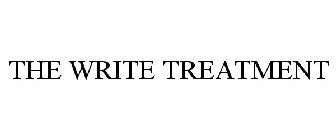 THE WRITE TREATMENT