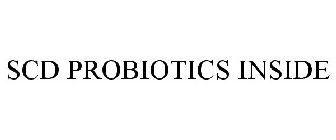 SCD PROBIOTICS INSIDE