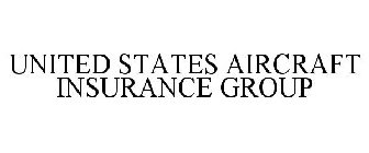 UNITED STATES AIRCRAFT INSURANCE GROUP