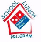 DOMINO'S PIZZA SCHOOL LUNCH PROGRAM