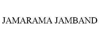JAMARAMA JAMBAND